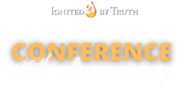 Ignited By Truth Catholic Conference 20th Anniversary