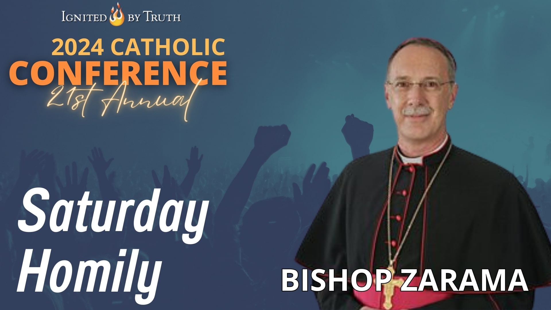 Bishop Luis Zarama: Saturday Homily